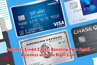 Business Credit Cards: Boosting Your Small Business with the Right Card