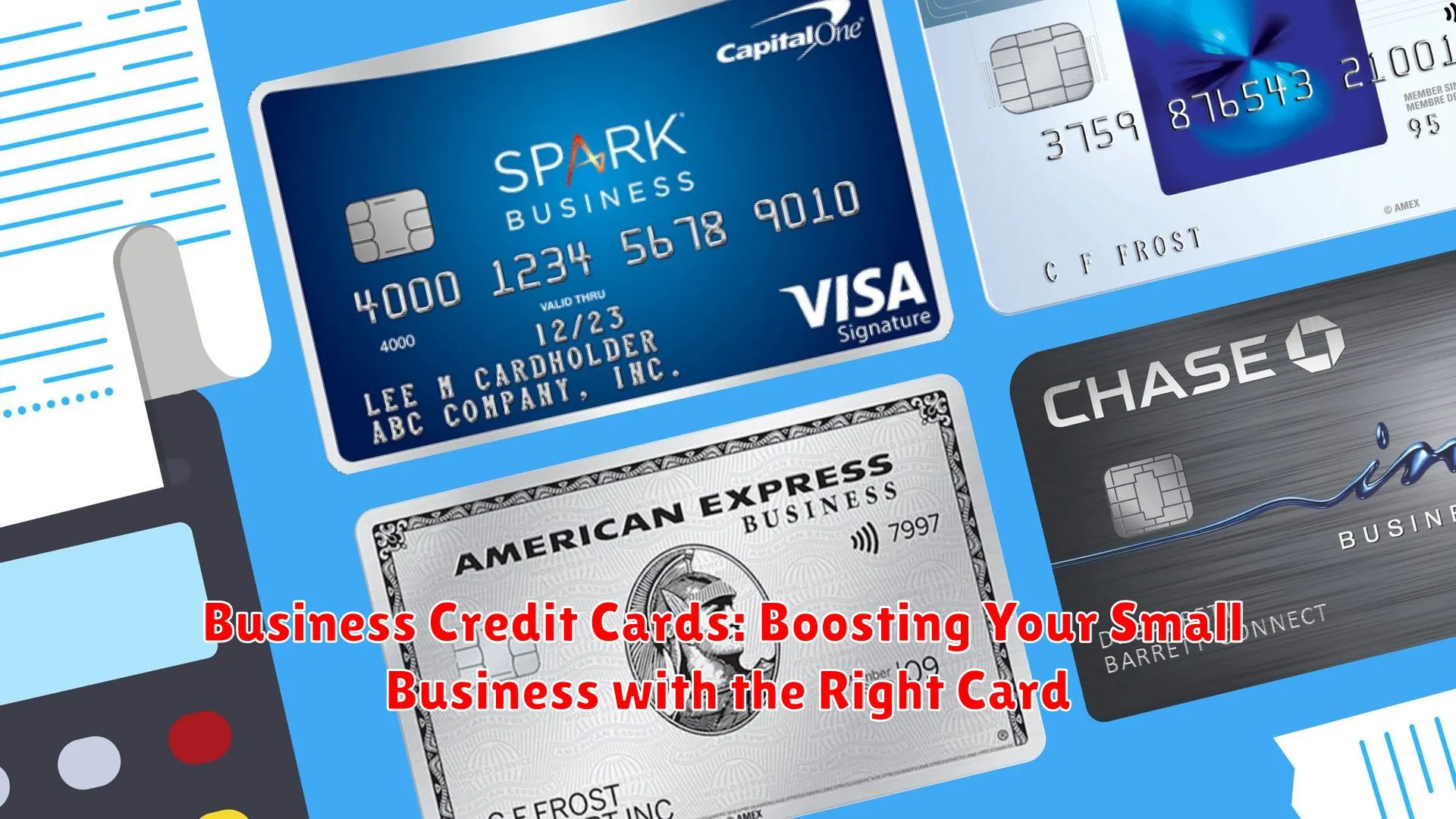 Business Credit Cards: Boosting Your Small Business with the Right Card
