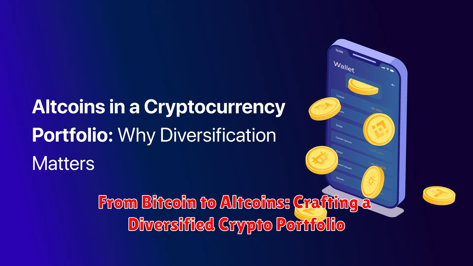 From Bitcoin to Altcoins: Crafting a Diversified Crypto Portfolio