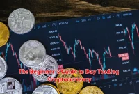 The Beginner's Guide to Day Trading Cryptocurrency