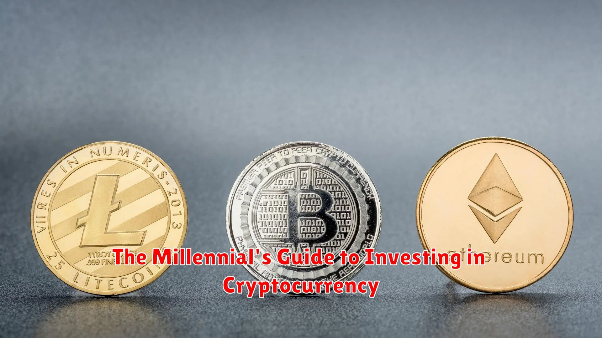 The Millennial's Guide to Investing in Cryptocurrency