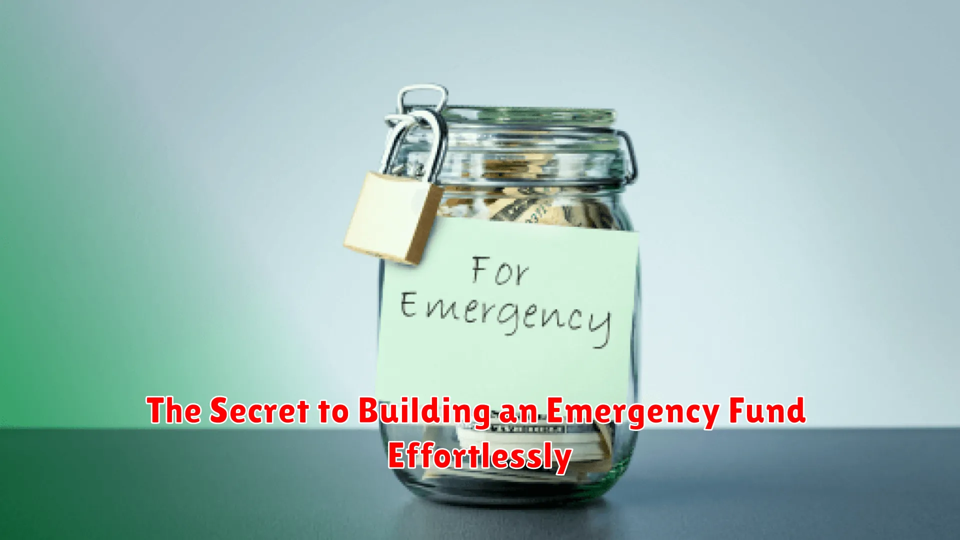 The Secret to Building an Emergency Fund Effortlessly